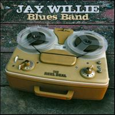Jay Willie Blues Band - Reel Deal