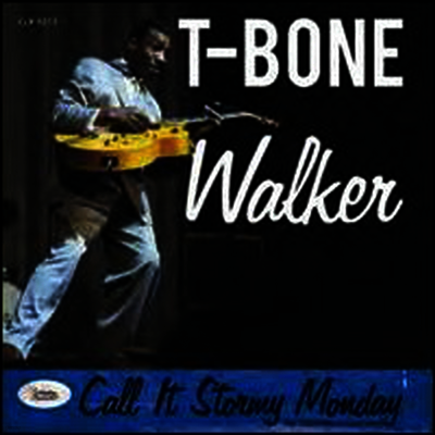 T-Bone Walker — Call It Stormy Monday: The Essential Collection 앨범 커버