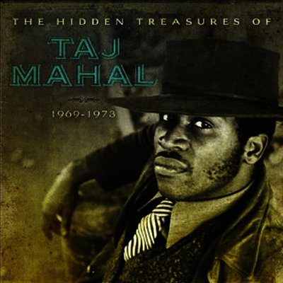 Taj Mahal — Hidden Treasures Of Taj Mahal 1969-1973 앨범 커버