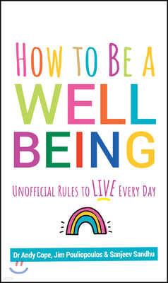 How to be a Well Being