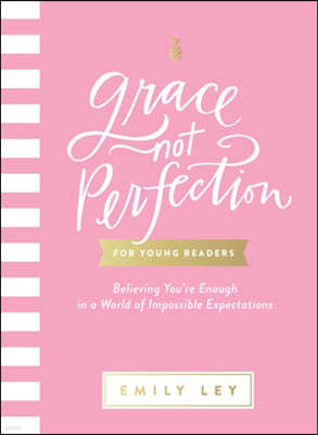 Grace, Not Perfection for Young Readers