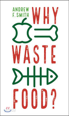 Why Waste Food?