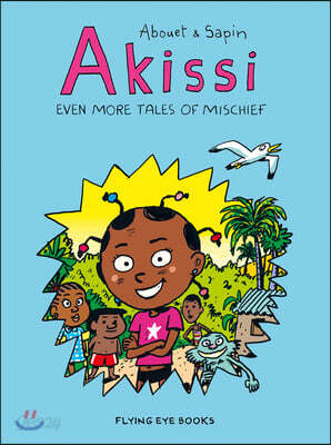 Akissi: Even More Tales of Mischief