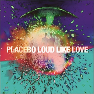 Placebo - Loud Like Love (Standard Edition)