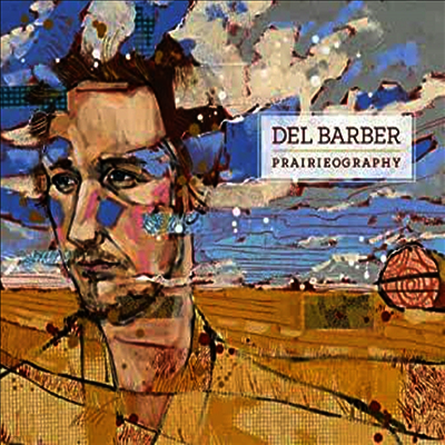 Del Barber — Prairieography 앨범 커버