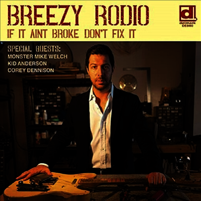 Breezy Rodio — If It Ain't Broke Don't Fix It 앨범 커버