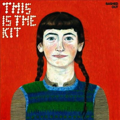 This Is The Kit — Bashed Out 앨범 커버