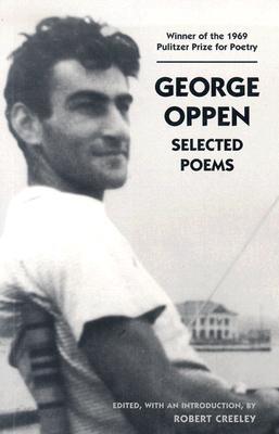 George Oppen: Selected Poems