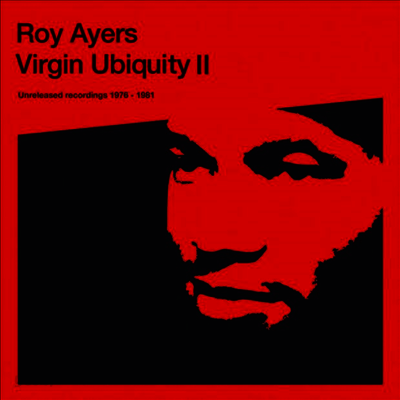 Roy Ayers - Virgin Ubiquity II - Unreleased Recordings 1976 - 1981 (Gatefold)(3LP)