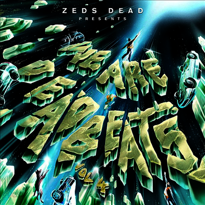 Zeds Dead - We Are Deadbeats, Vol. 4 (Gatefold)(LP)