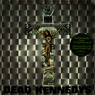 Dead Kennedys — In God We Trust, Inc. (Remastered) 앨범 커버