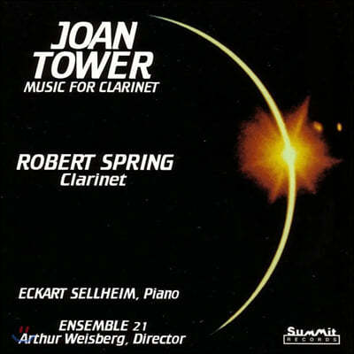Robert Spring  Ÿ: Ŭ󸮳   (Joan Tower: Music for Clarinet)