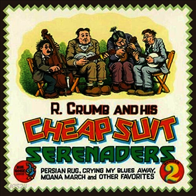 R. Crumb & His Cheap Suit Serenaders - Persian Rug, Crying My Blues Away, Moana March And Other Favorites (Number 2)(LP)