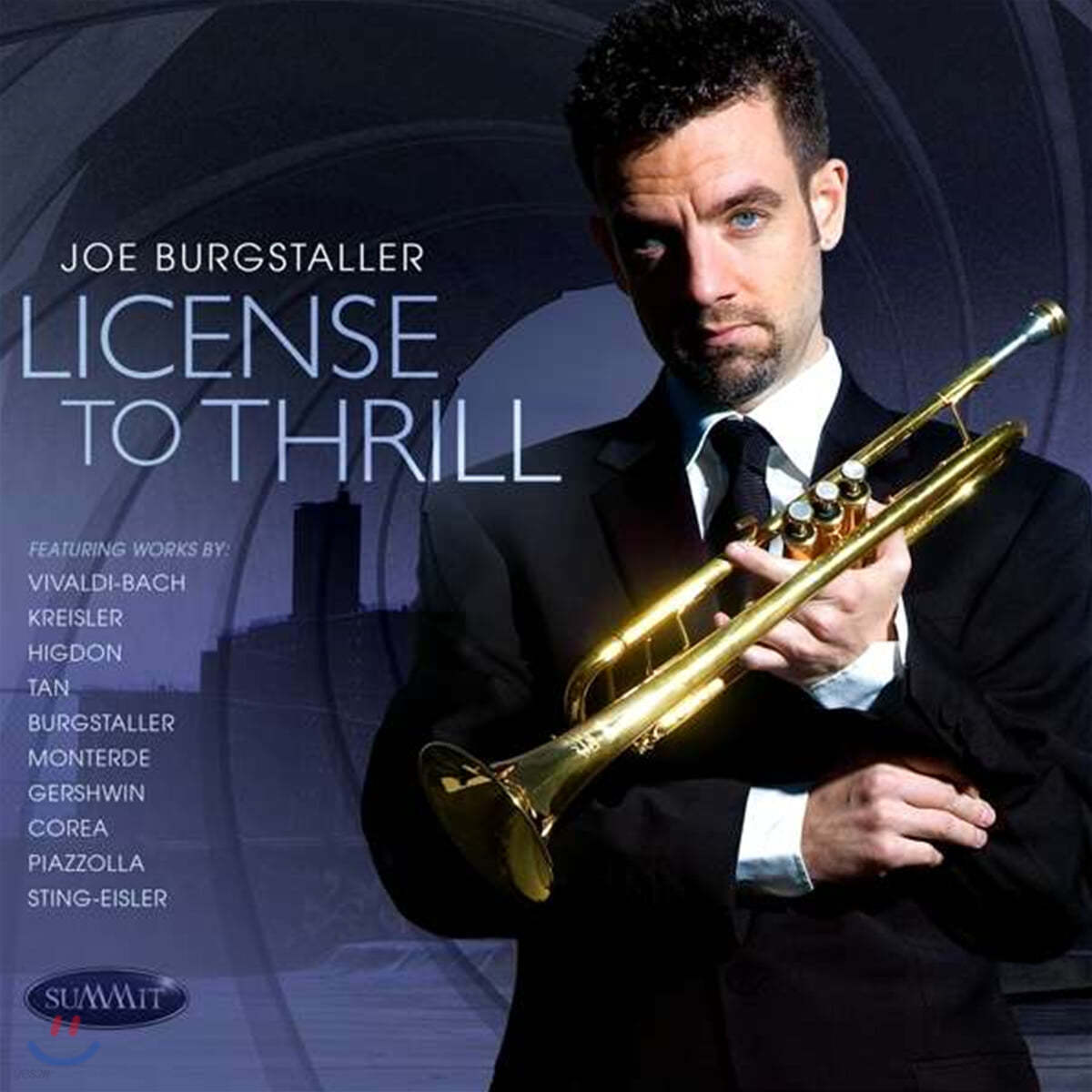 Joe Burgstaller (조 버그스톨러) - License To Thrill 