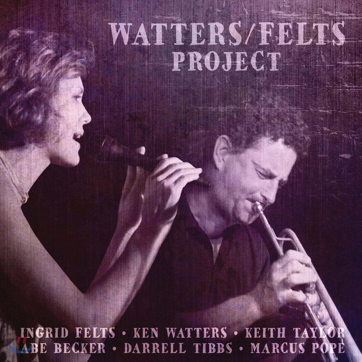 Ingrid Felts & Ken Watters (잉그리드 펠츠 & 켄 워터스) - Watters/Felts Project