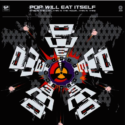 Pop Will Eat Itself — This Is The Day This Is The Hour This Is This (30th Anniversary Edition) 앨범 커버