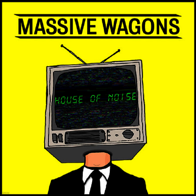 Massive Wagons — House Of Noise 앨범 커버