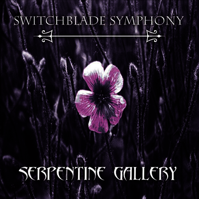 Switchblade Symphony - Serpentine Gallery (LP)