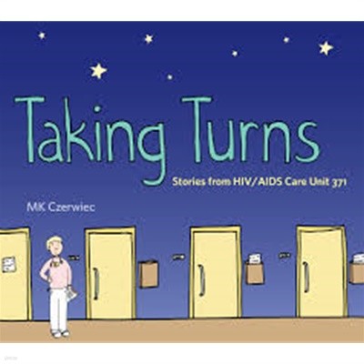 Taking Turns :Stories from HIV/AIDS Care Unit 371