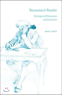 Rousseau's Reader: Strategies of Persuasion and Education