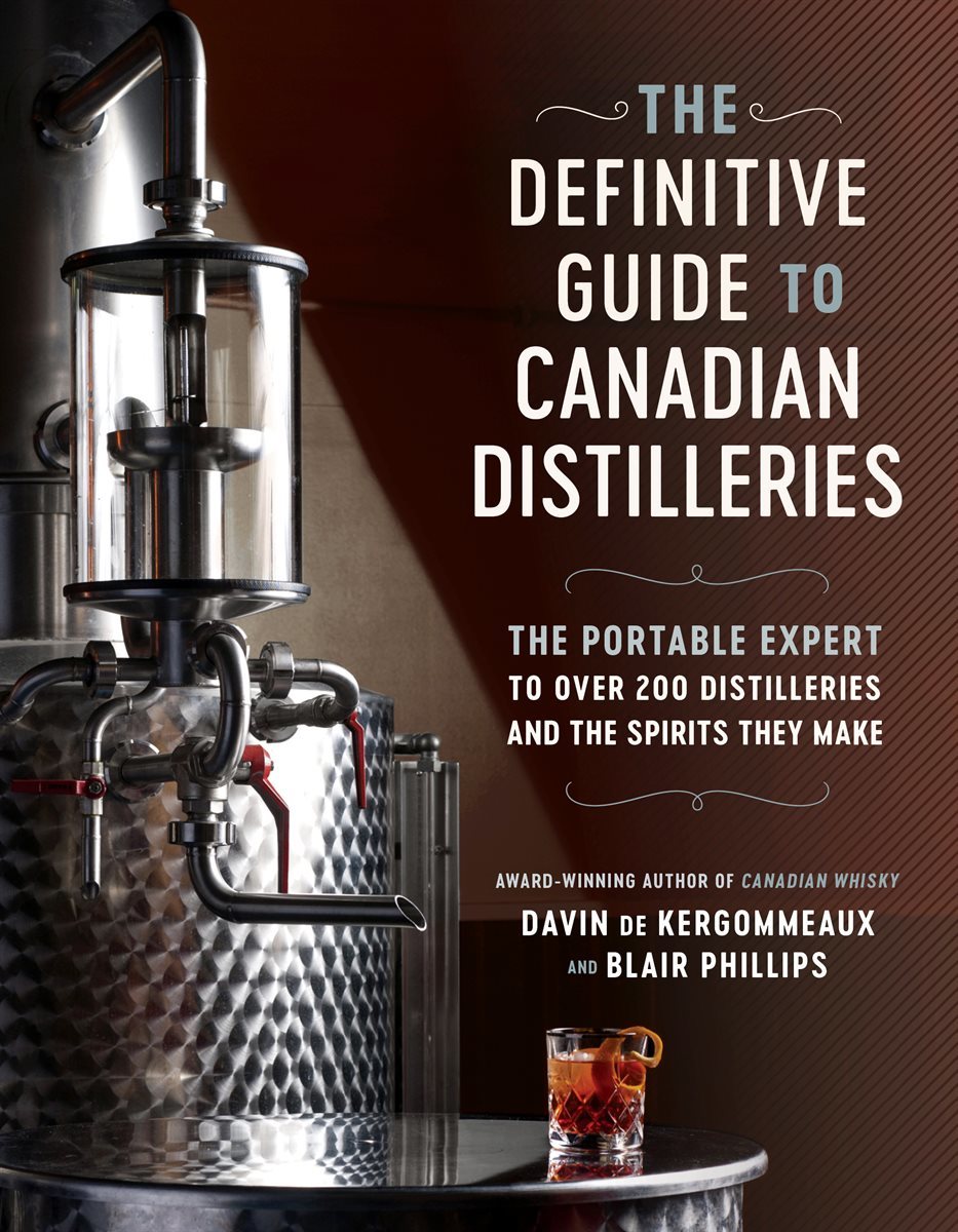 The Definitive Guide to Canadian Distilleries