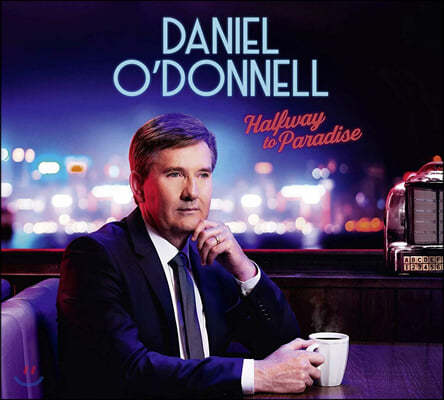 Daniel O'Donnell (다니엘 오도넬) - Halfway To Paradise (Deluxe Edition)