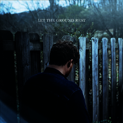 Chris Renzema — Let The Ground Rest 앨범 커버