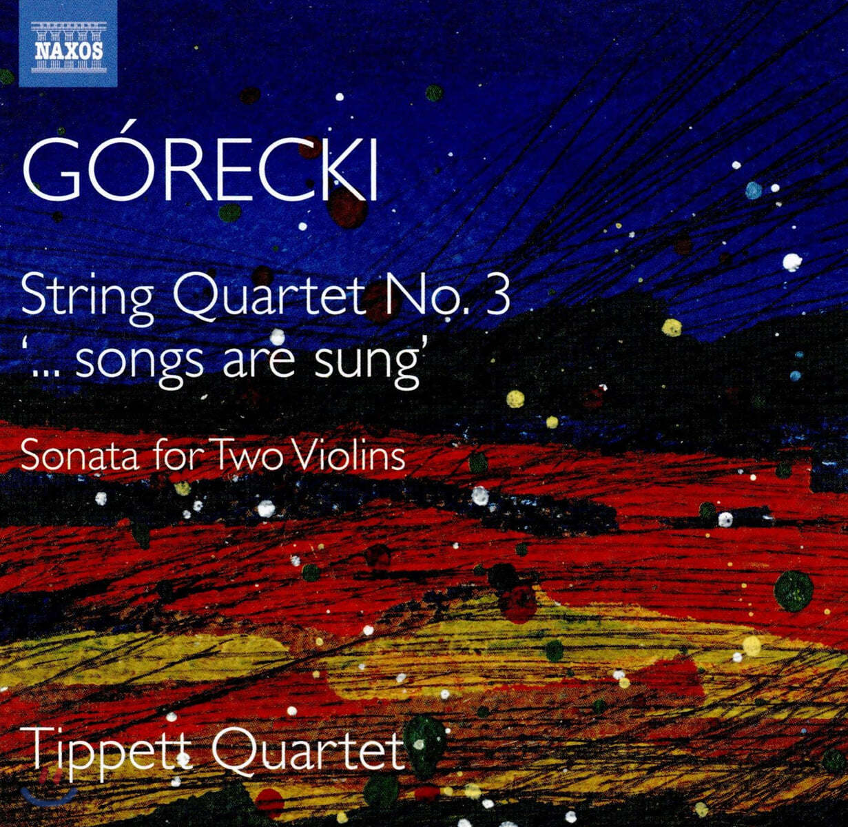 Tippett Quartet 헨릭 고레츠키: 현악사중주 3번, 두 대의 바이올린을 위한 소나타