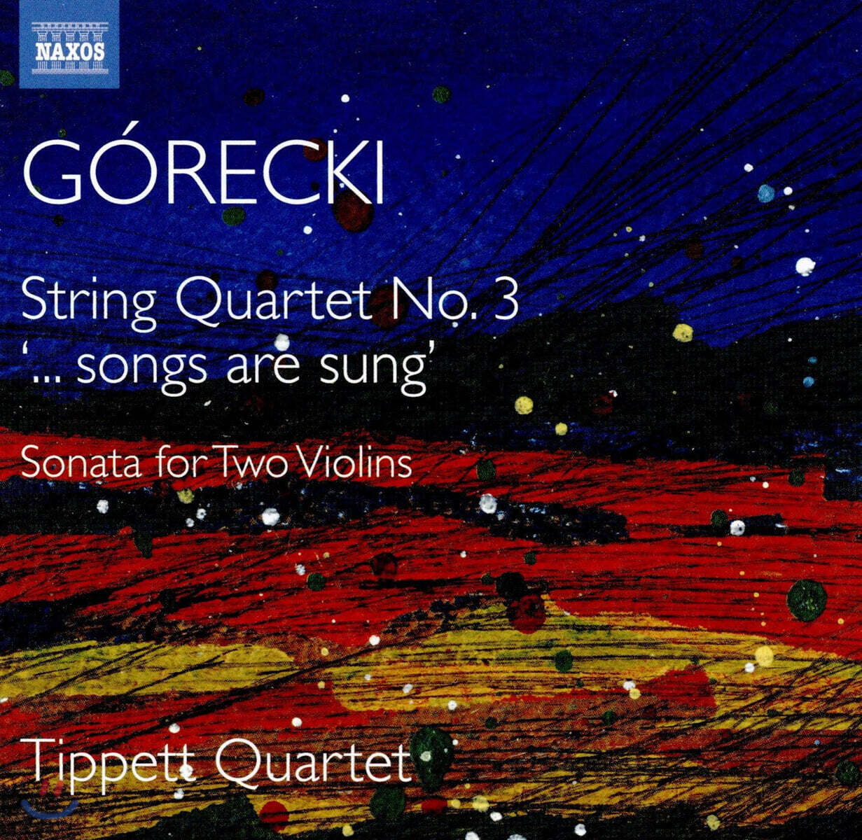 Tippett Quartet 헨릭 고레츠키: 현악사중주 3번, 두 대의 바이올린을 위한 소나타