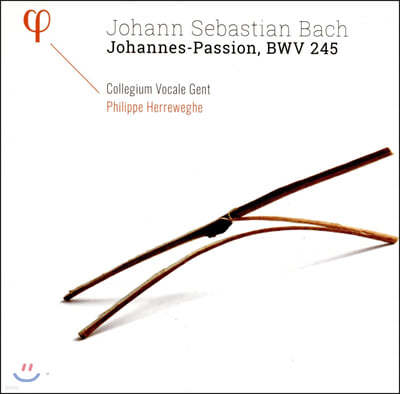 Philippe Herreweghe :   (Bach: Johannes-Passion, BWV 245)