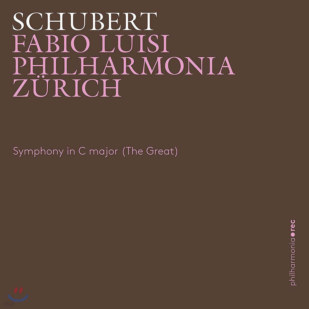 Fabio Luisi 슈베르트: 교향곡 9번 `그레이트` (Schubert: Symphony No.9 'Great')