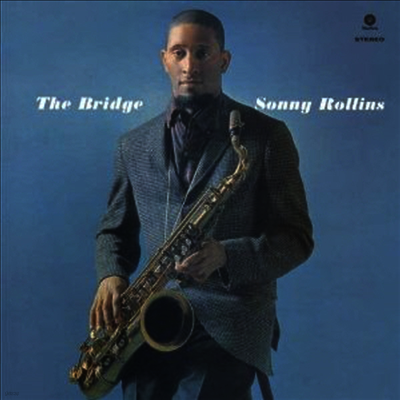 Sonny Rollins — The Bridge (Remastered)(Bonus Track) 앨범 커버
