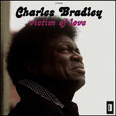 Charles Bradley - Victim Of Love (LP)