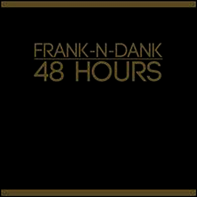 Frank-N-Dank — 48 Hours 앨범 커버