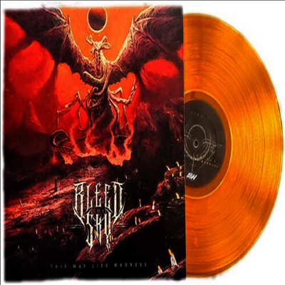 Bleed The Sky - Way Lies Madness (Orange LP)