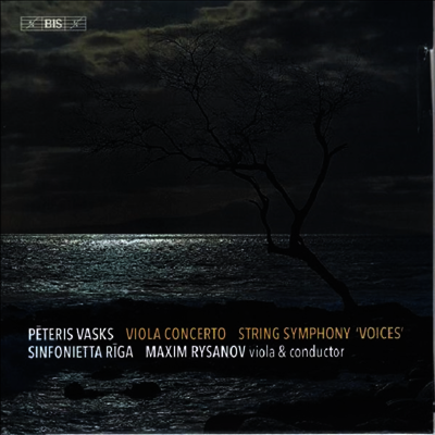 바스크스: 비올라 협주곡 & 현을 위한 교향곡 '목소리' (Vasks: Viola Concerto & String Symphony 'Voices') (SACD Hybrid) - Maxim Rysanov