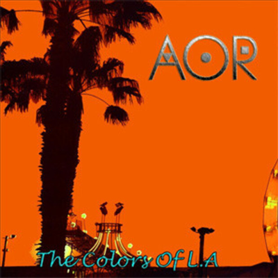 AOR - The Colors Of L.A. (CD)