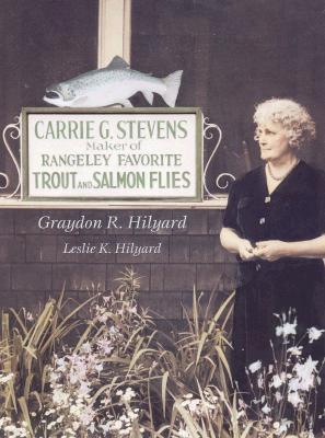 Carrie Stevens: Maker of Rangeley Favorite Trout and Salmon Flies