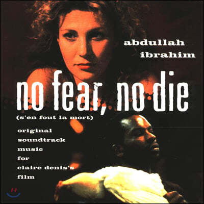 Abdullah Ibrahim (압둘라 이브라힘) - No Fear, No Die