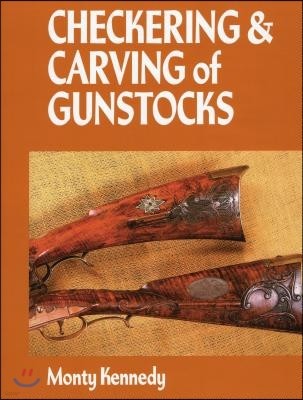 Checkering and Carving of Gunstocks (Revised)