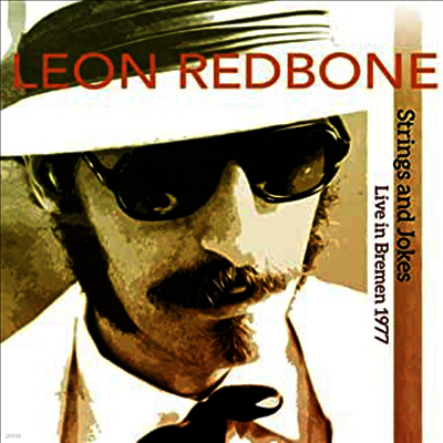 Leon Redbone — Strings And Jokes - Live In Bremen 1977 앨범 커버