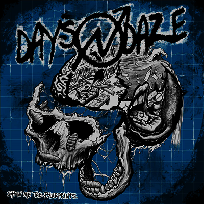 Days N Daze — Show Me The Blueprints. 앨범 커버