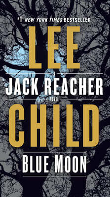 Blue Moon: A Jack Reacher Novel