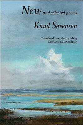Spuyten Duyvil New and Selected Poems: Knud S?rensen