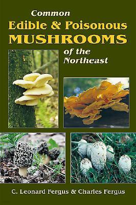 Common Edible & Poisonous Mushrooms of the Northeast