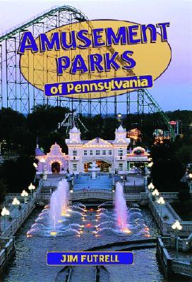 Amusement Parks of Pennsylvania