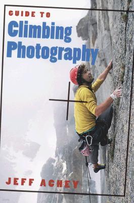 Guide to Climbing Photography