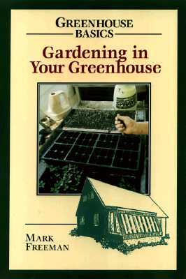 Gardening in Your Greenhouse