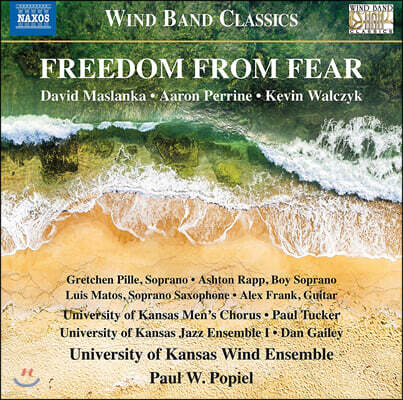 Paul Popiel 두려움으로부터 해방 - 관악 합주 작품집 (Freedom from Fear)