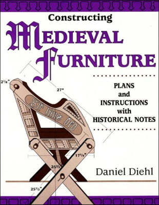 Constructing Medieval Furniture